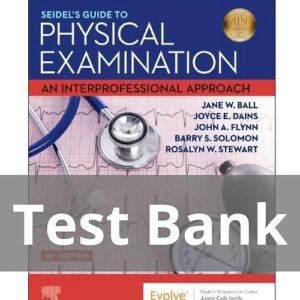 "Seidel’s Guide to Physical Examination 10th Edition Ball Test Bank Cover"