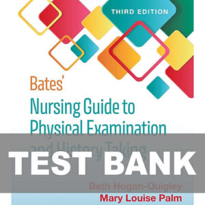 Cover image of "Bates' Nursing Guide to Physical Examination and History Taking 3e Test Bank", offering key practice questions for nursing students on physical exams and history taking.