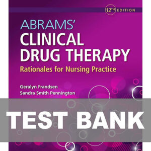 Cover image of "Abrams' Clinical Drug Therapy 12th Edition TEST BANK", featuring a test bank with exam questions for nursing and pharmacology students.