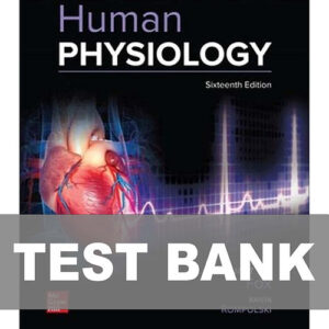 Human Physiology 16th Edition by Stuart Ira Fox Test Bank