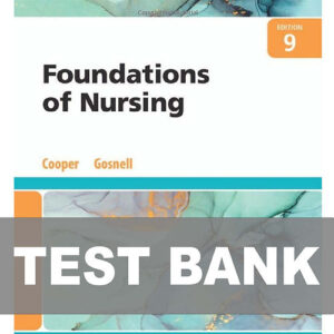 Foundations of Nursing 9th Edition Cooper Test Bank Cover