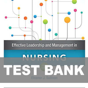 Effective Leadership and Management in Nursing 9th Edition Test Bank Cover