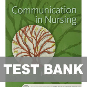 Cover image of "Communication in Nursing 8th Edition Test Bank" for mastering nursing communication skills.