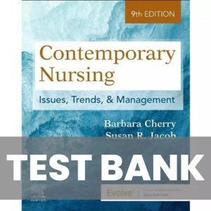 Cover image of "Contemporary Nursing Issues Trends And Management 9th Edition Test Bank" for nursing students.