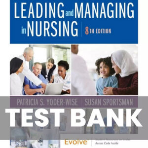 Cover of Leading And Managing In Nursing 8th Edition Yoder Wise Test Bank