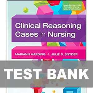 Cover image of "Clinical Reasoning Cases in Nursing 7th Edition Test Bank" featuring critical case studies for nursing students.