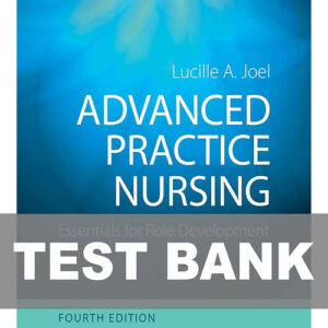 Cover image of "Advanced Practice Nursing 4th Edition Joel TEST BANK", featuring a test bank with exam questions for advanced practice nursing students.