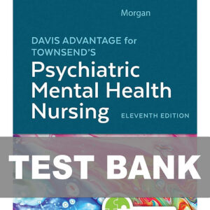 Davis Advantage for Townsend's Psychiatric Mental Health Nursing 11th Edition Test Bank Cover