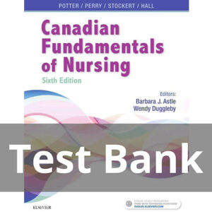 Cover image of "Canadian Fundamentals of Nursing 6th Edition Potter Test Bank", featuring essential practice questions to enhance nursing knowledge and skills.