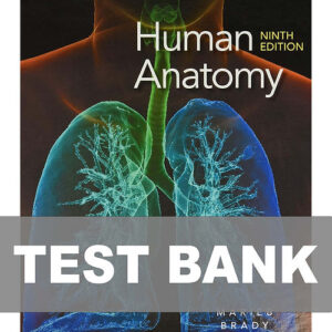 Human Anatomy 9th Edition Marieb Test Bank