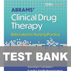 Cover image of "Abrams Clinical Drug Therapy 13th Edition TEST BANK", featuring a test bank with exam questions for nursing and pharmacology students.