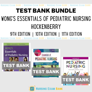 "Wong's Essentials of Pediatric Nursing 11e - 10e - 9e Test Bank Bundle Cover"