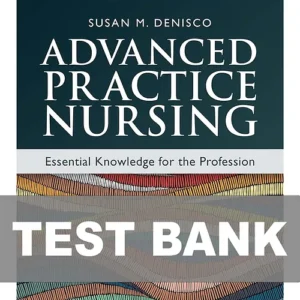 Cover image of "Advanced Practice Nursing: Essential Knowledge for the Profession 5th Edition TEST BANK", featuring a test bank with exam questions for advanced practice nursing students.