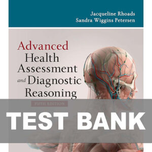 Cover image of "Advanced Health Assessment and Diagnostic Reasoning 5th Edition Test Bank", featuring a test bank with exam questions for healthcare and nursing students.