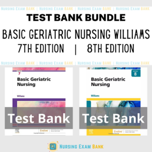 Cover image of "Basic Geriatric Nursing 8th Edition - 7th Edition Williams BUNDLE Test Bank", featuring comprehensive geriatric nursing practice questions.