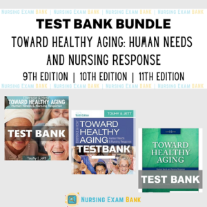 "Toward Healthy Aging Human Needs and Nursing Response Test Bank Bundle Cover"